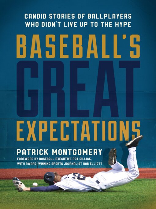 Title details for Baseball's Great Expectations by Patrick Montgomery - Available